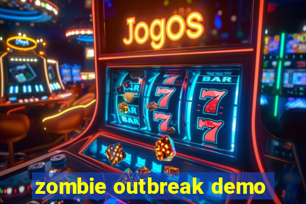 zombie outbreak demo